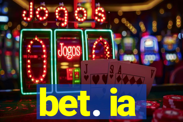 bet. ia
